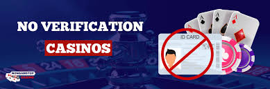 No ID Verification Casinos Your Guide to Playing Without Limits