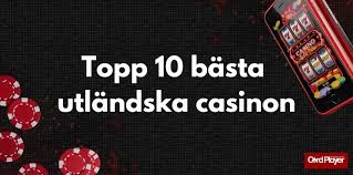 Utforska Utländska Casino Sidor Allt du Behöver Veta Utforska Utländska Casino Sidor Allt du Behöver Veta